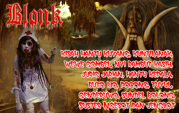 Hantu-Hantu Di Indonesia | BLONK - Misteri, Tragedi