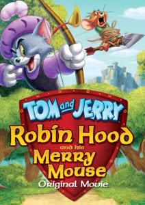 Tom and Jerry: Robin Hood and His Merry Mouse Poster