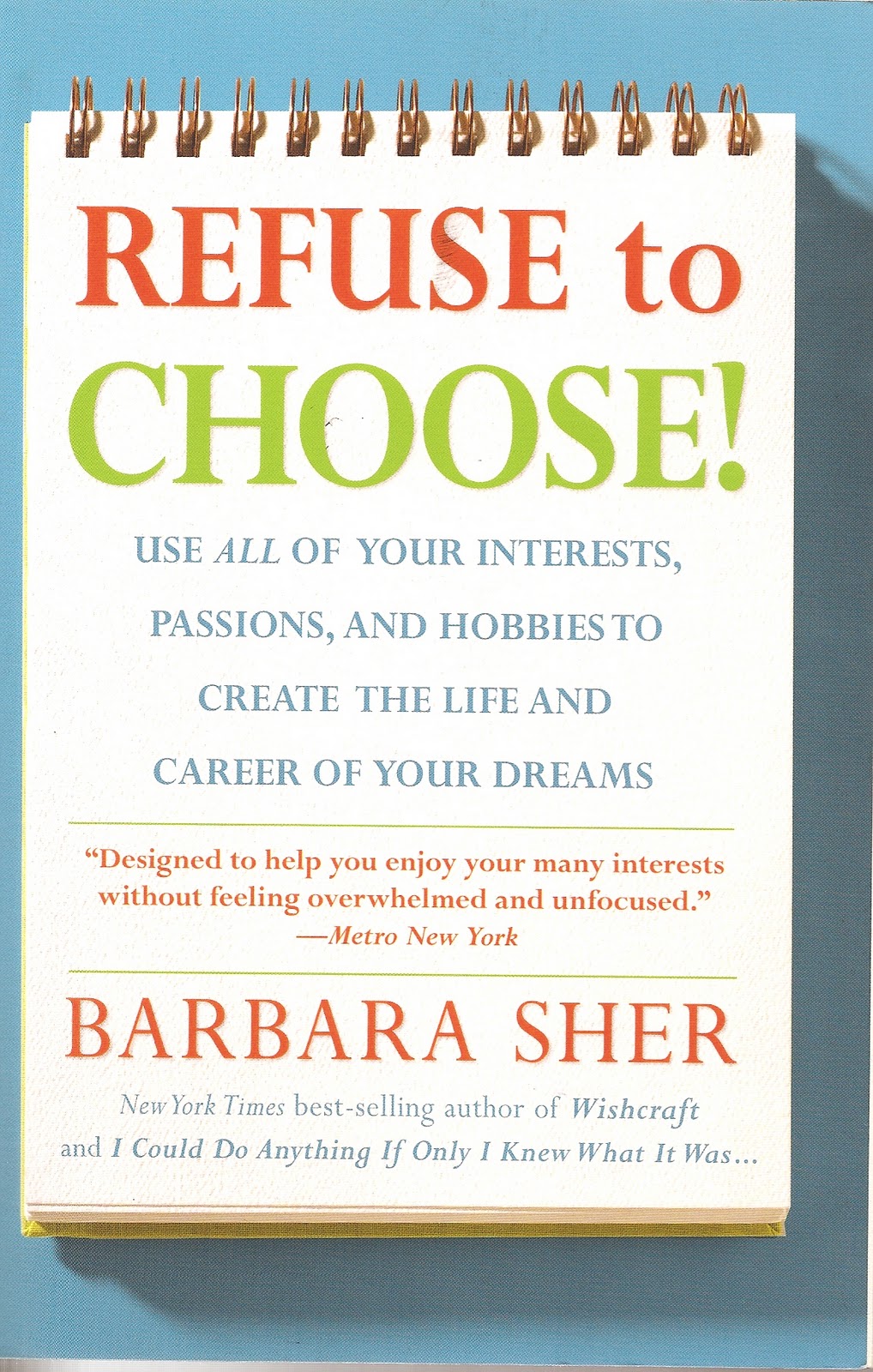 "Refuse to Choose" Book Review, or How to Find your Callings, Design your  Lifestyles and Build Careers