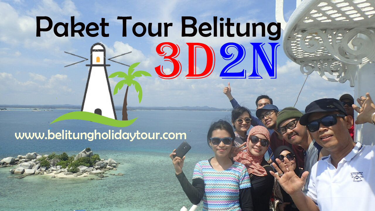 Paket Wisata Belitung Murah NON MEAL 3d2n Paket Wisata Belitung Murah NON MEAL 3d2n