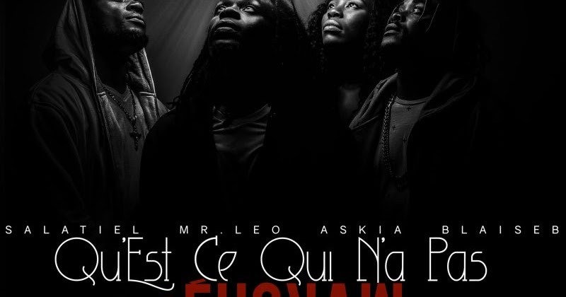 TÉLÉCHARGER SALATIEL FT MR LEO FT ASKIA FT BLAISE B LEO ASKIA FT FT SALATIEL MR B TÉLÉCHARGER FT BLAISE