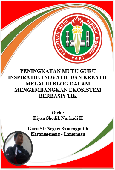 Peningkatan Mutu Guru Inspiratif, Inovatif dan Kreatif Melalui Blog Dalam Mengembangkan Ekosistem Berbasis TIK