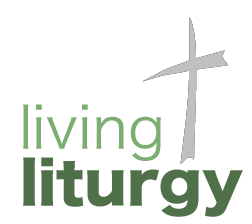 Living the Liturgy