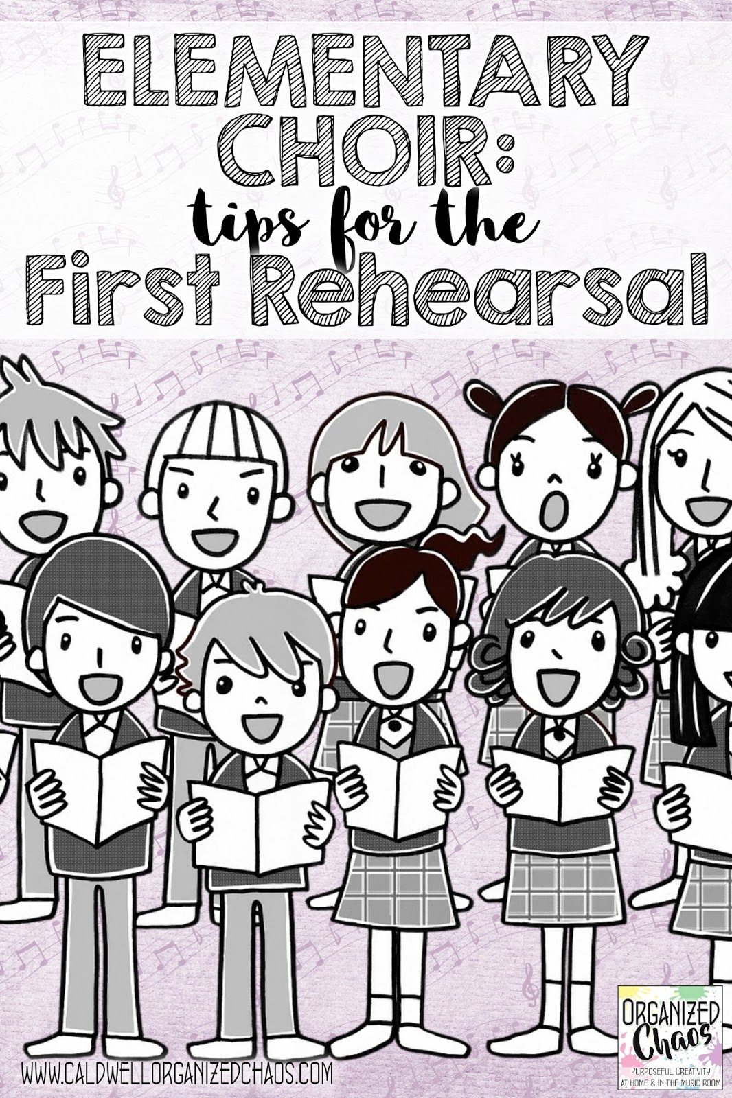 Elementary Choir tips for the first rehearsal Organized Chaos