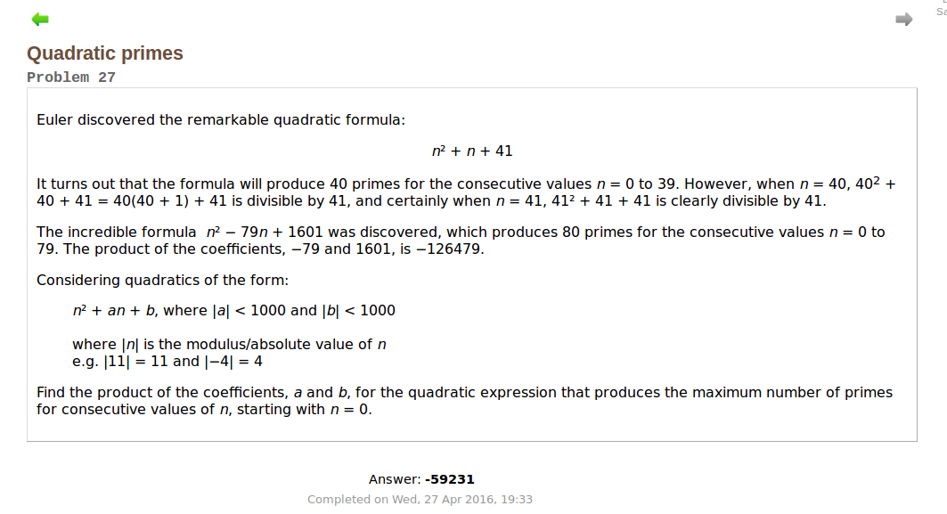project euler answers If you like, you can check my recent post on the project euler forums problem 25 thread (should be on page 8 as of when this comment is posted, under francomophone) cheers, franc. project euler answers If you like, you can check my recent post on the project euler forums problem 25 thread (should be on page 8 as of when this comment is posted, under francomophone) cheers, franc.