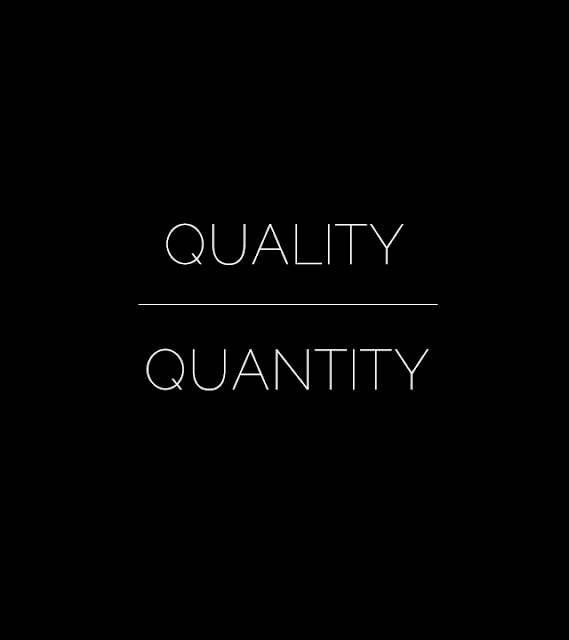 Choosing Quality Over Quantity, How Quality Over Quantity Can Make You Happier, Less is More
