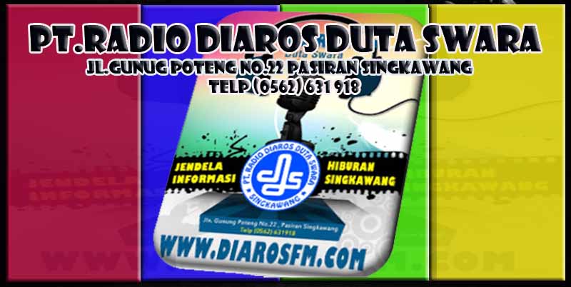 PT.RADIO DIAROS DUTA SWARA  SINGKAWANG
