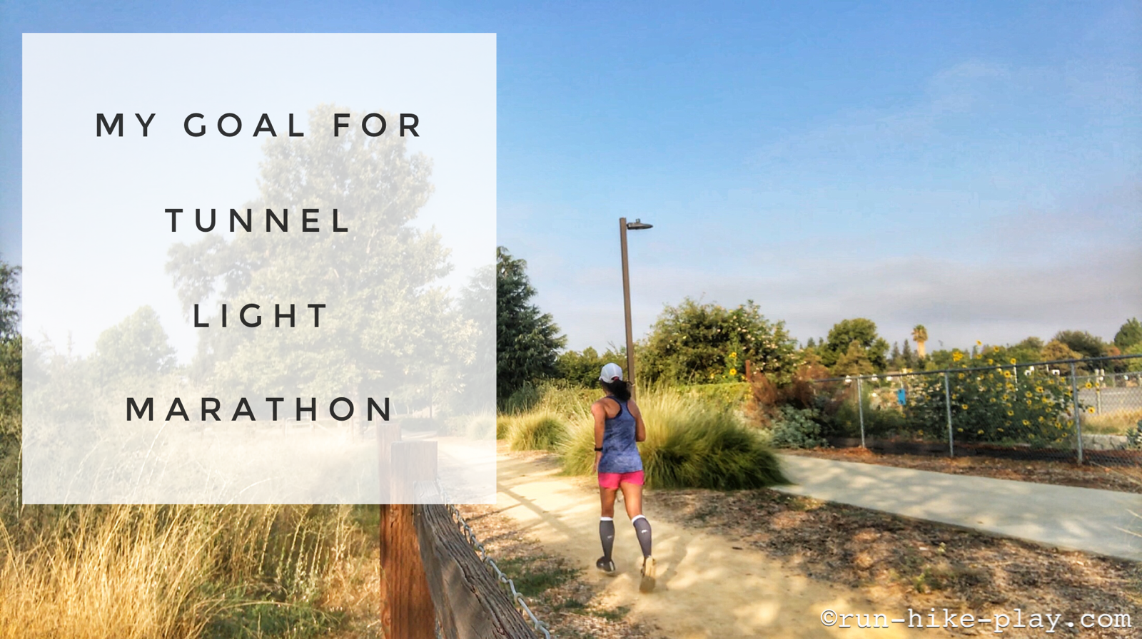 RunHikePlay Goal for Marathon 3 Tunnel Light Marathon