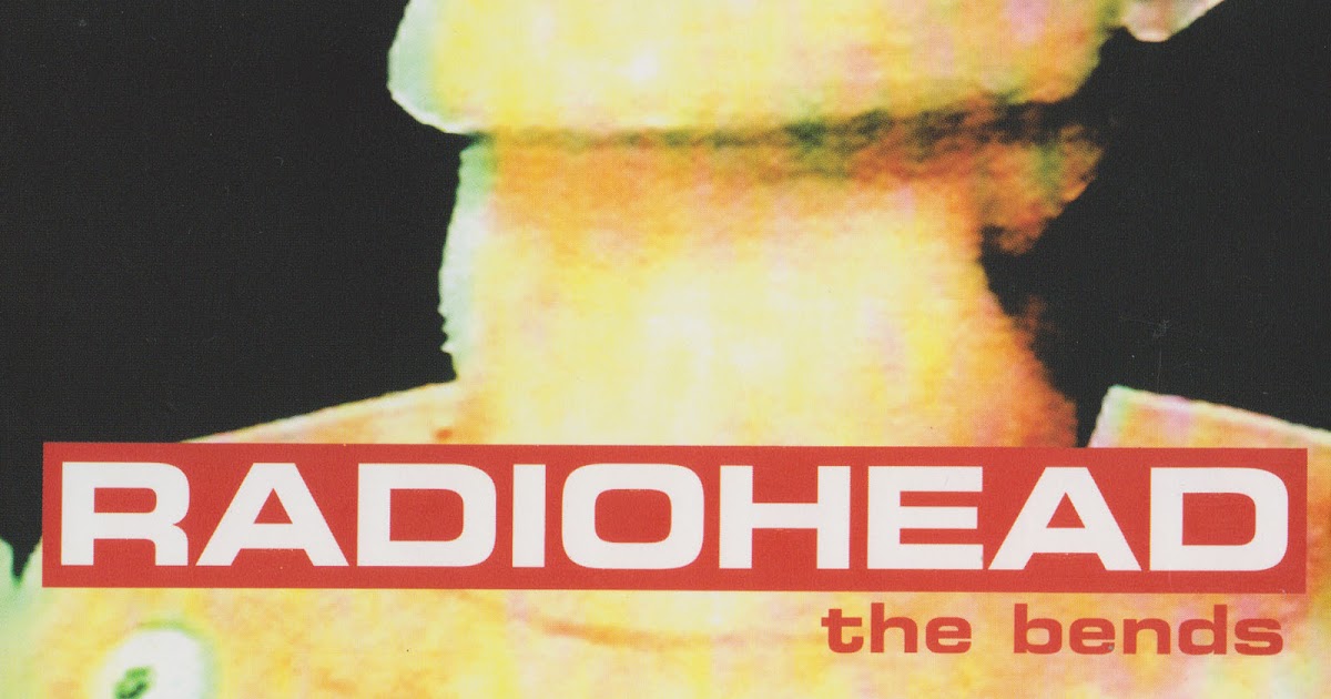 Radiohead The Bends Zip Rar Download