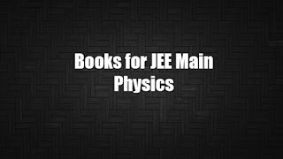 Physics for JEE JEE Main Physics Books