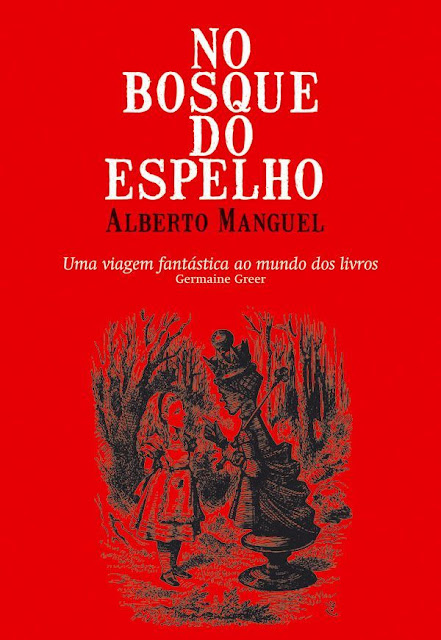 No Bosque do Espelho - Alberto Manguel