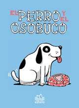 El Perro y el Osobuco