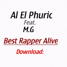 Al El Phuric feat M.G- Best Rapper Alive
