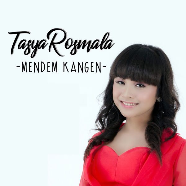 Tasya Rosmala - Mendem Kangen
