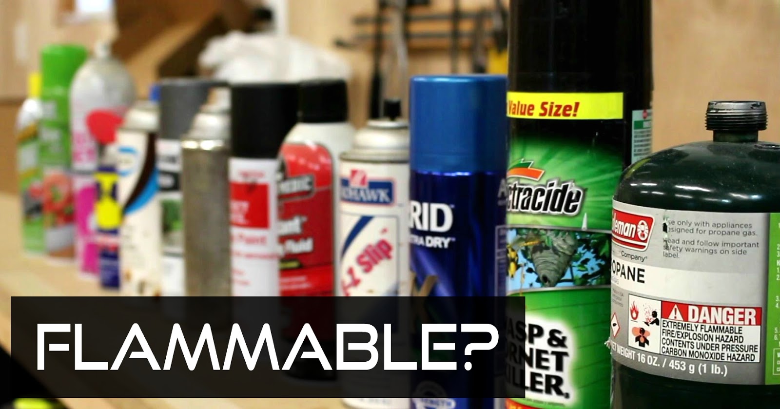 Jake Makes Guide To Flammable Aerosols jake-makes-guide-to-flammable-aerosols