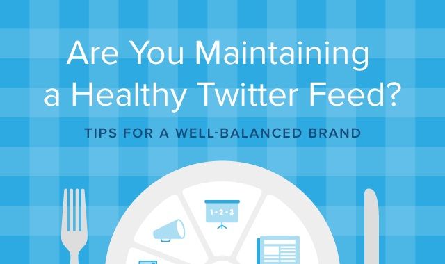 Image: Are You Maintaining a Healthy Twitter Feed? #infographic