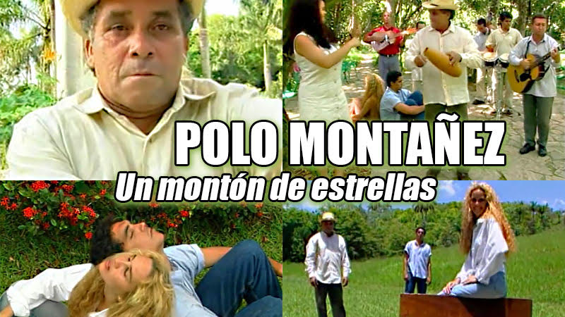 Polo Montañez - ¨Un montón de estrellas¨ - Videoclip - Portal Del Vídeo Clip Cubano