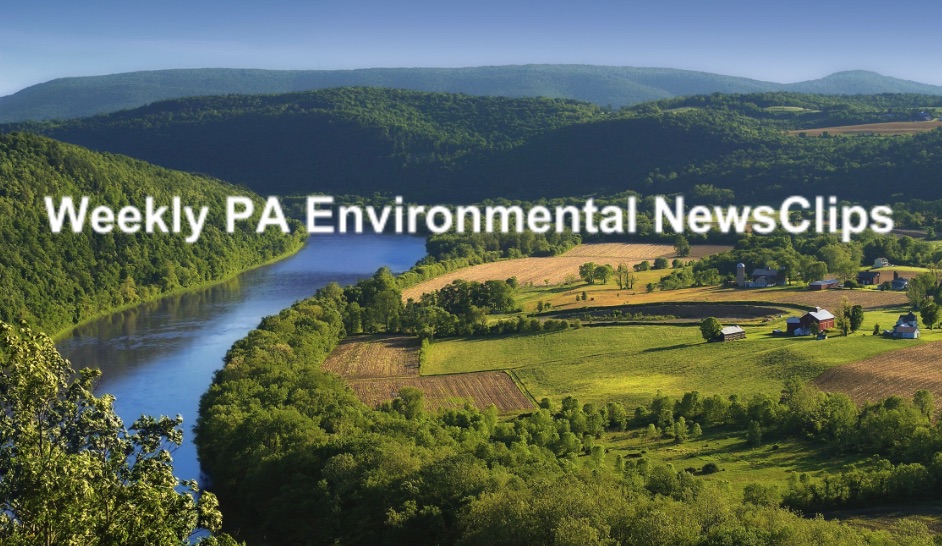 PA Environment Digest Blog Catch Up On Last Week's PA Environmental