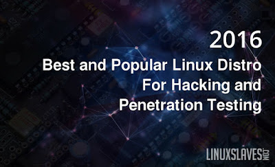 Best Operating Systems For Hacking or Penetration Testing 2016