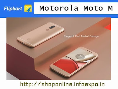 launch offers flipkart moto m smartphone, sensors of moto m VR support, moto m RAM , moto m processor, os, display, gorilla glaas