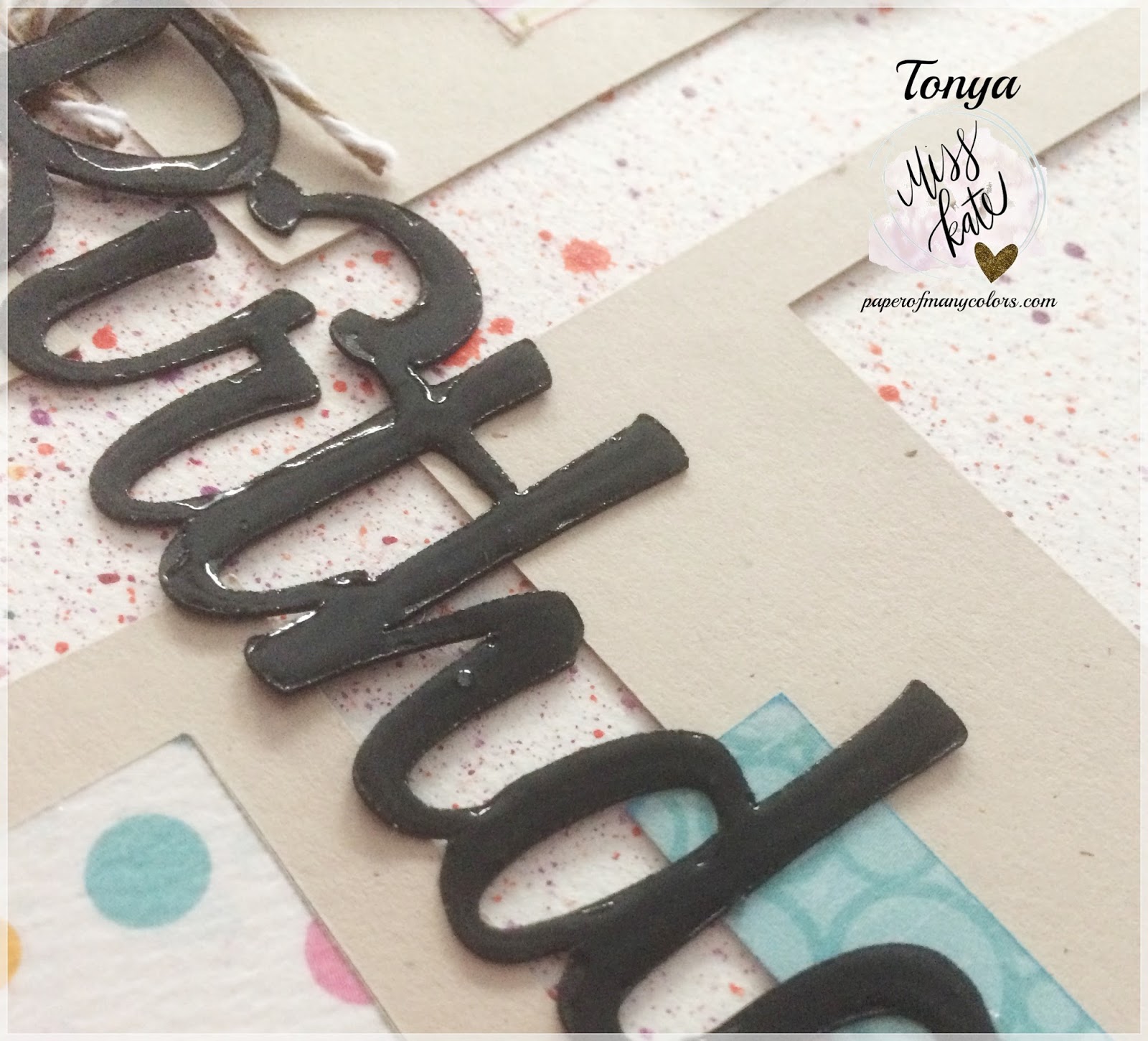 Paper Of Many Colors Happy Birthday Layout