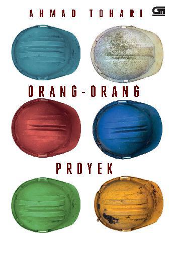 Ahmad Tohari - Orang-orang Proyek Ahmad Tohari - Orang-orang Proyek