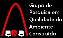 ARA - Grupo de Pesquisa em Qualidade do Ambiente Construído
