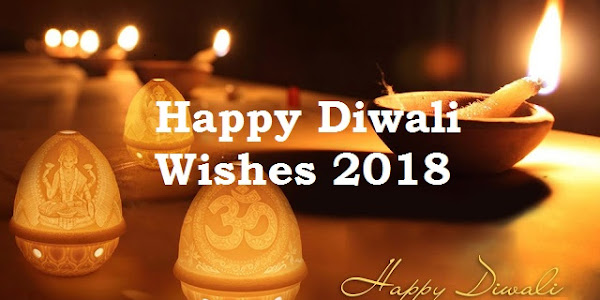 50+ *Diwali Wishes 2018* - Diwali Messages