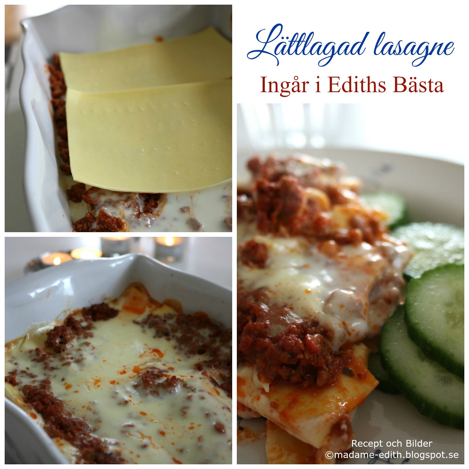 Madame Edith Recept Lasagne med färska lasagneplattor och färdig ostsås