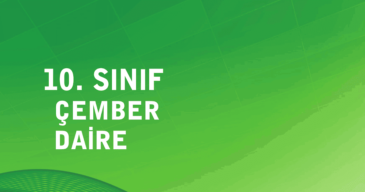 Sonuç 10. Sınıf Çember Daire Fasikülü PDF indir