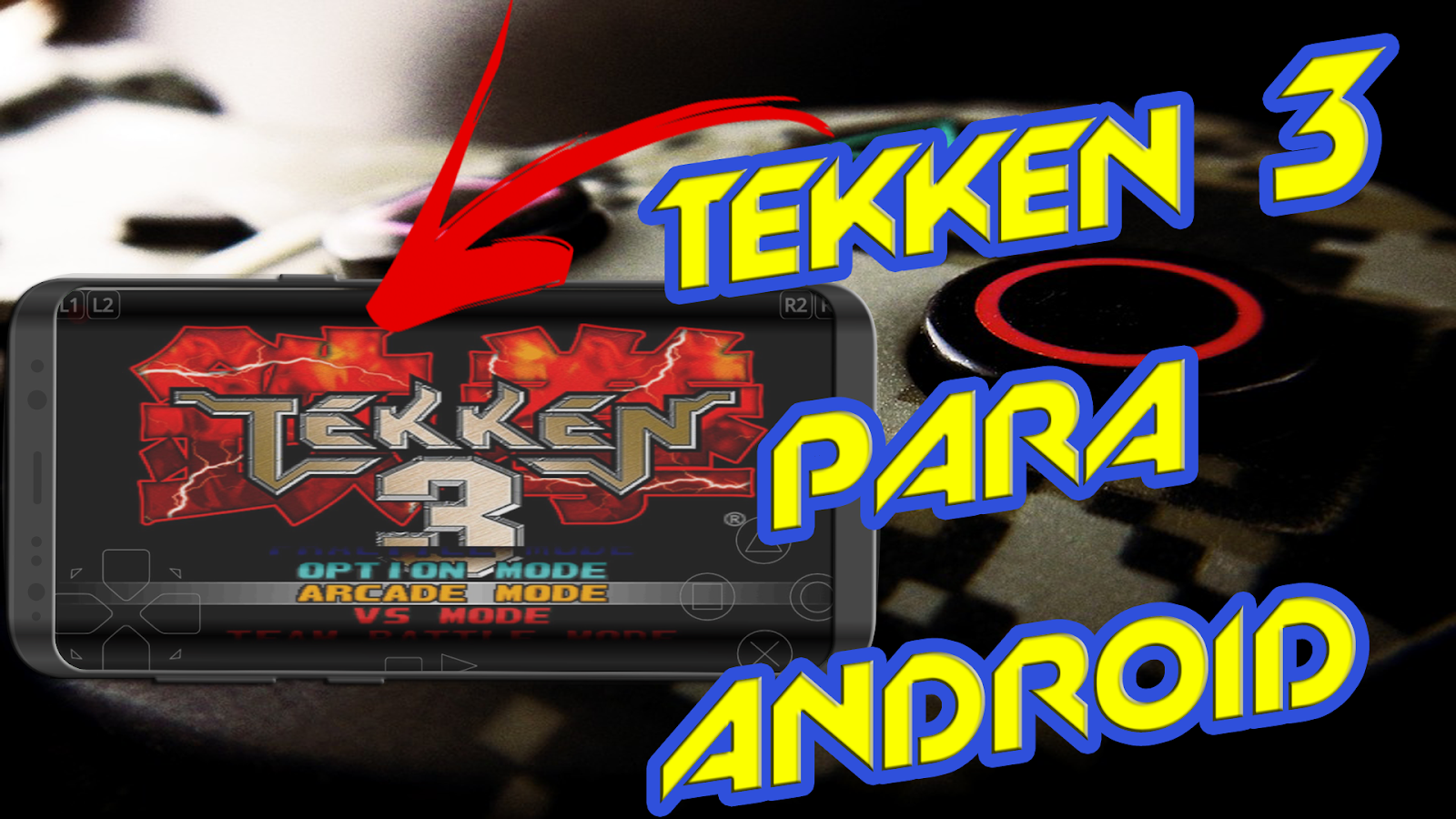 tekken 3 apk sin emulador tekken 3 apk sin emulador