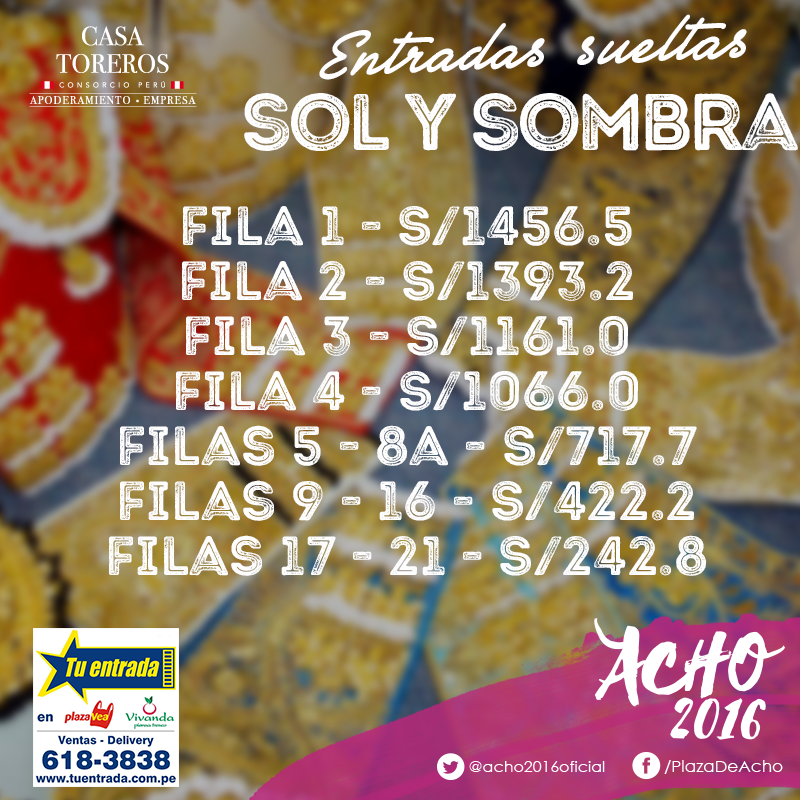 TAUROMAQUIAS Primera bitácora taurina del Perú Entradas Acho 2016