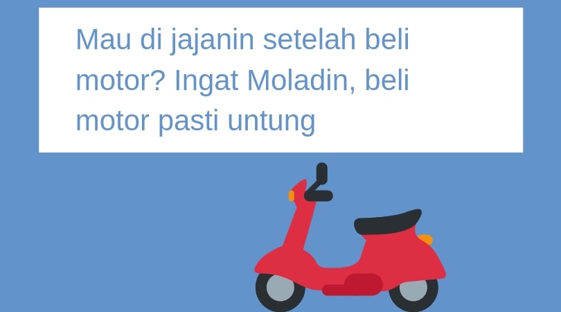 Mau Beli Motor Dan Dapat Uang? Begini Caranya