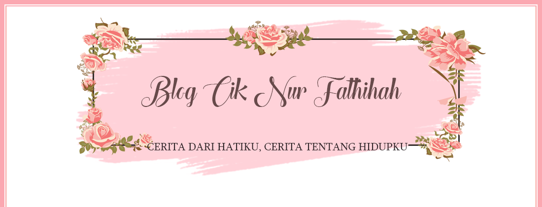 Blog Cik Nur Fathihah