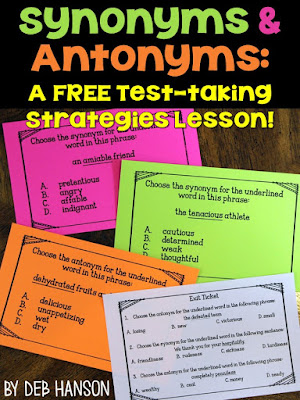 Teach your students three important test strategies for identifying synonyms and antonyms on standardized tests... even when they don't know what a word means! This FREE lesson contains a poster, an exit ticket, and three multiple choice teaching examples!