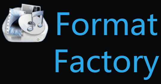 Format Factory full version download for Windows 10/7/XP  64 / 32 bit