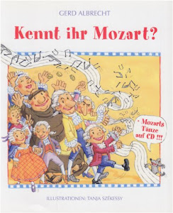 Kennt ihr Mozart?: Mozarts Tänze auf CD