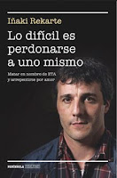 Iñaki Rekarte, "Lo difícil es perdonarse a uno mismo" Portada de "Lo difícil es perdonarse a uno mismo", de Iñaki Rekarte.