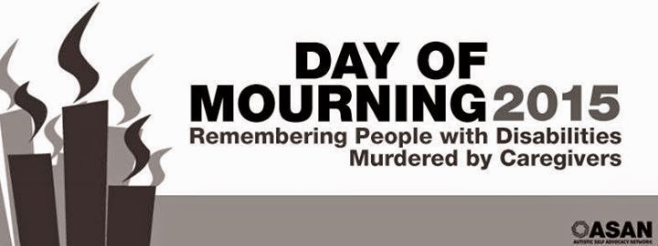 Day of mourning 2015: Remembering People with Disabilities Murdered by Caregivers
