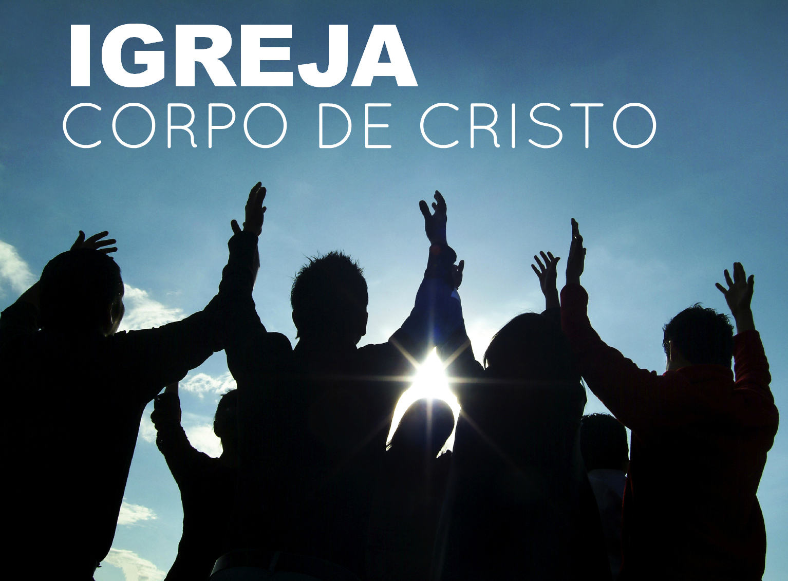 Igreja Corpo de Cristo IGREJA CASA