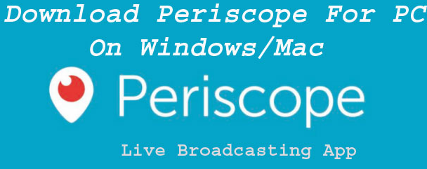 download periscope for windows pc and laptop
