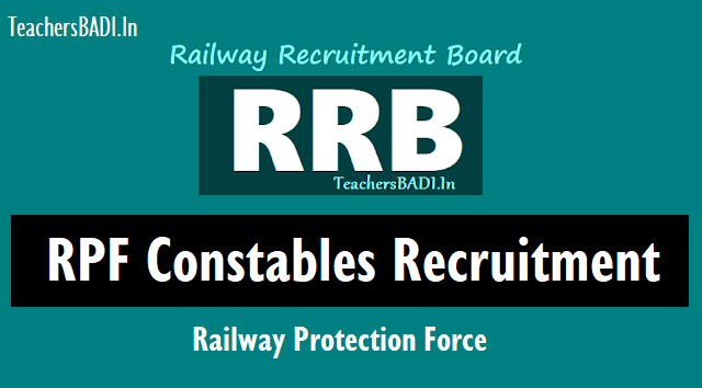 RRB RPF Constables Recruitment 2019, Online application form, How to Apply? rrb recruitment of constables in railway protection force(rpf),rrb rpf constables recruitment 2019,online application form,how to apply?,railway recruitment board rpf constables recruitment 2019,rrb railway protection force constables recruitment