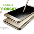 هواتف Galaxy S6 والنوت Note 5 سيصل إليها تحديث أندرويد 7.0 نوجا خلال الشهر الحالي هواتف Galaxy S6 والنوت Note 5 سيصل إليها تحديث أندرويد 7.0 نوجا خلال الشهر الحالي