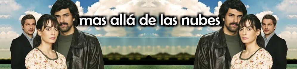 Mas Alla De Las Nubes Serie Turca MAS ALLÁ DE LAS NUBES - CAPITULO 28 - MAS ALL DE LAS NUBES - TURCA