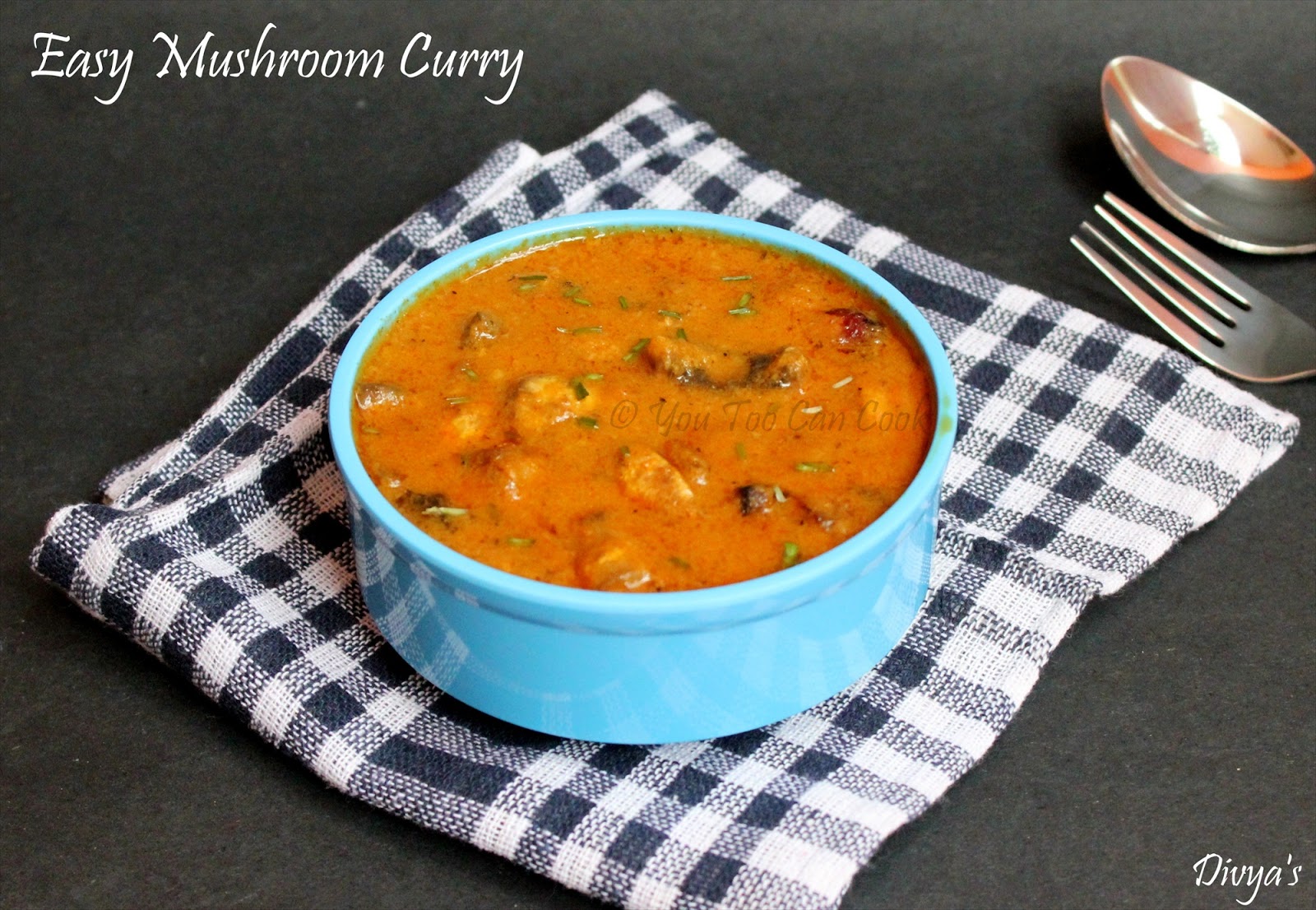 Easy Mushroom Curry / Mushroom Kulambu You Too Can Cook