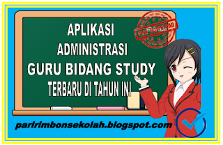  menjelaskan secara singkat mengenai Administrasi guru yang merupakan sebuah pekerjaan rut Aplikasi Guru Bidang Study Kurikulum 2013 Terbaru