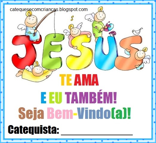 Catequese com Crianças: Catequese: Cartões de Boas Vindas.