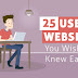 25 useful websites you wish you knew earlier