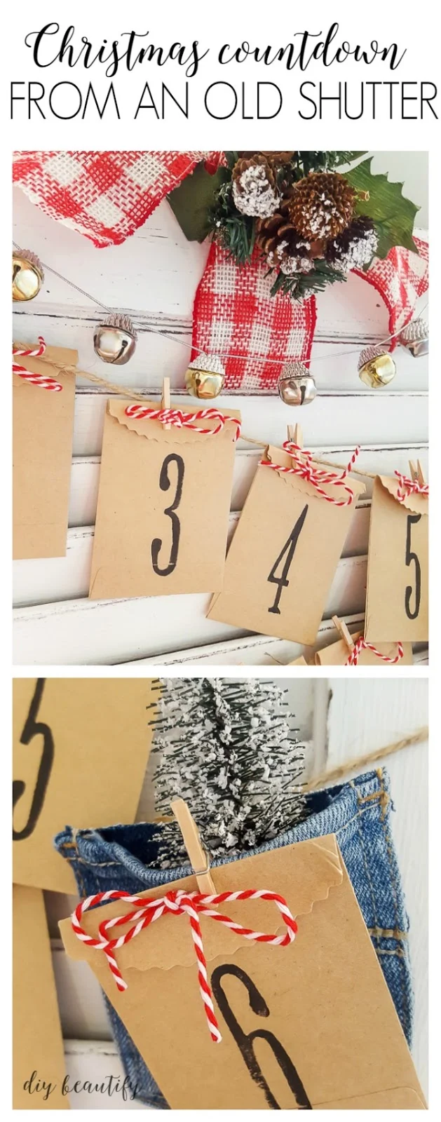 Turn an old shutter into a functional Christmas countdown advent calendar! Your kids will love it and it will add farmhouse charm to your home all season long. For instructions please visit www.diybeautify.com.