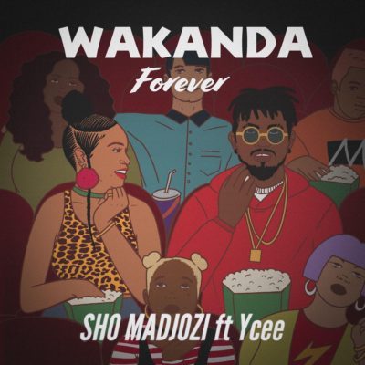 Sho Madjozi – Wakanda Forever (feat. Ycee)